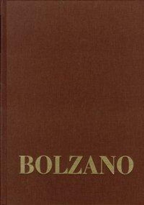 Bernard Bolzano: Bolzano, B: Bernard Bolzano Gesamtausgabe / Reihe III: Brief, Buch