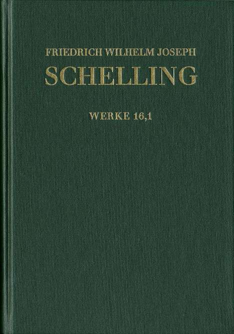 Friedrich Wilhelm Joseph Schelling: Schelling, F: Friedrich Wilhelm Joseph Schelling: Historisch, Buch