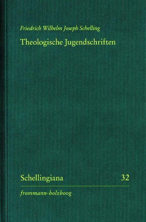 Friedrich Wilhelm Joseph Schelling: Theologische Jugendschriften, Buch