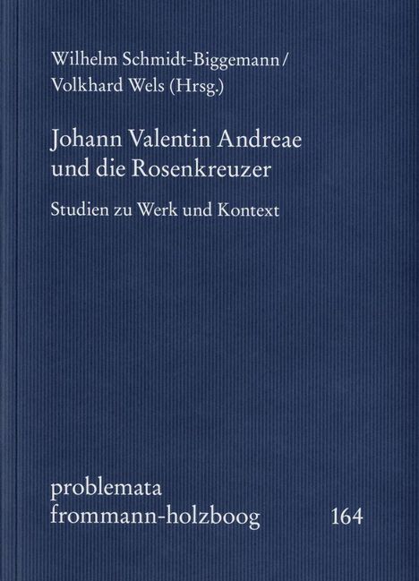 Johann Valentin Andreae und die Rosenkreuzer, Buch