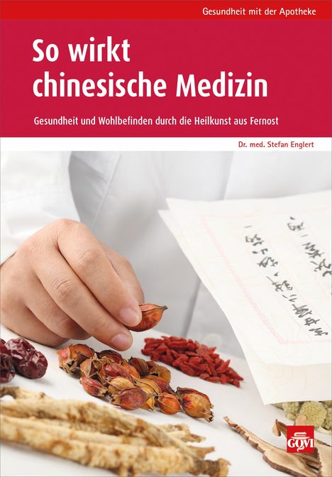 Stefan Englert: So wirkt chinesische Medizin, Buch