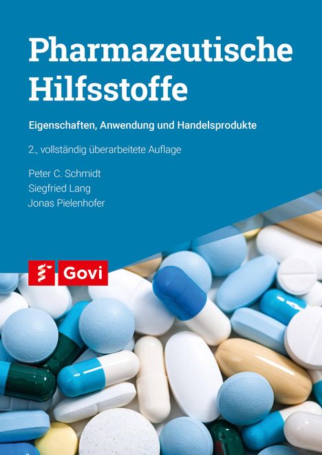Peter C. Schmidt: Pharmazeutische Hilfsstoffe, Buch