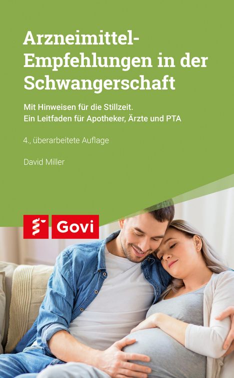 „Arzneimittel-Empfehlungen in der Schwangerschaft“, 4. Auflage, von David Miller. Ein glückliches Paar sitzt zusammen.
