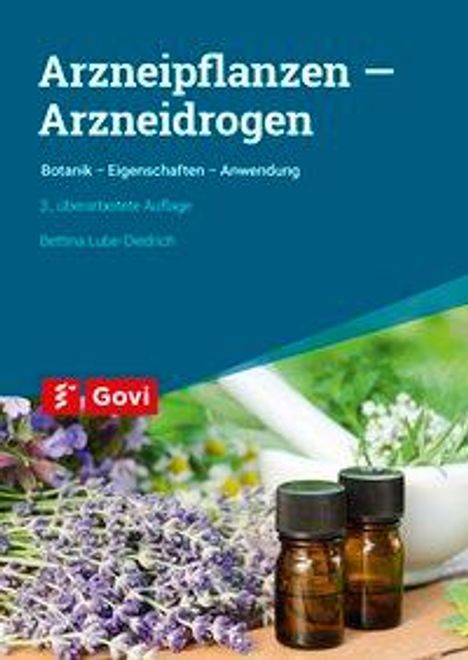Bettina Lube-Diedrich: Lube-Diedrich, B: Arzneipflanzen - Arzneidrogen, Buch