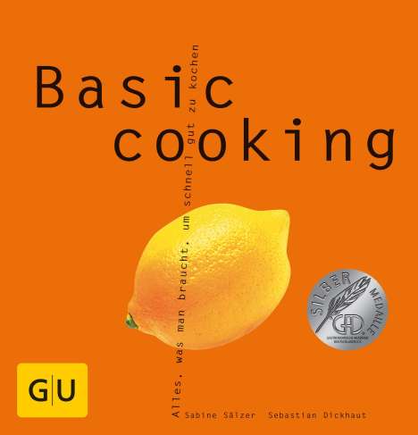 Sabine Sälzer: Sälzer, S: Basic cooking, Buch