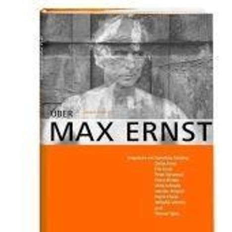 Jürgen Wilhelm: Über Max Ernst, Buch