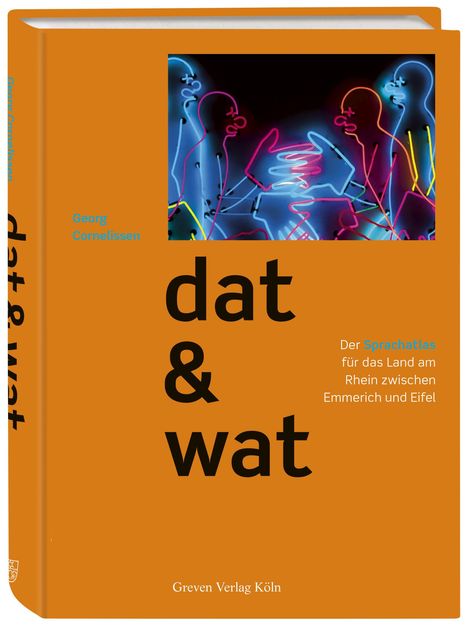 Georg Cornelissen: Dat und Wat, Buch