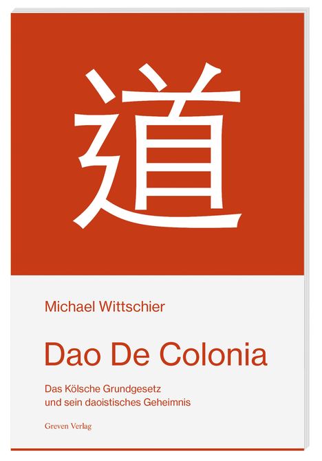 Michael Wittschier: Dao De Colonia, Buch