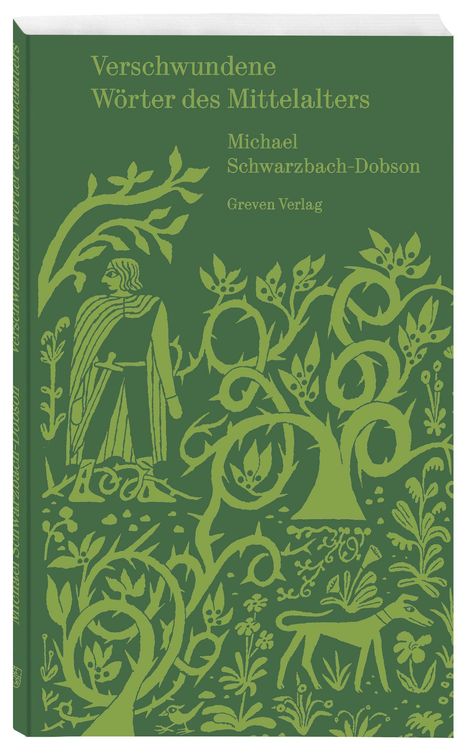 Michael Schwarzbach-Dobson: Verschwundene Wörter des Mittelalters, Buch