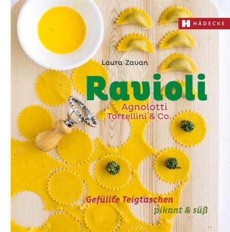 Laura Zavan: Ravioli, Agnolotti, Tortellini &amp; Co., Buch