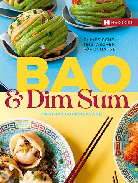 Orathay Souksisavanh: Bao &amp; Dim Sum, Buch