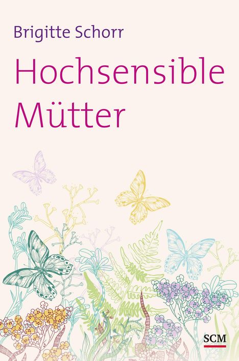 Brigitte Schorr: Hochsensible Mütter, Buch