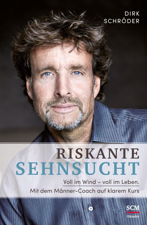Dirk Schröder: Schröder, D: Riskante Sehnsucht, Buch