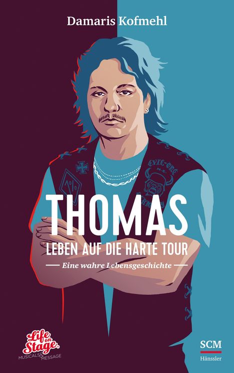 Damaris Kofmehl: Kofmehl, D: Thomas - Leben auf die harte Tour, Buch