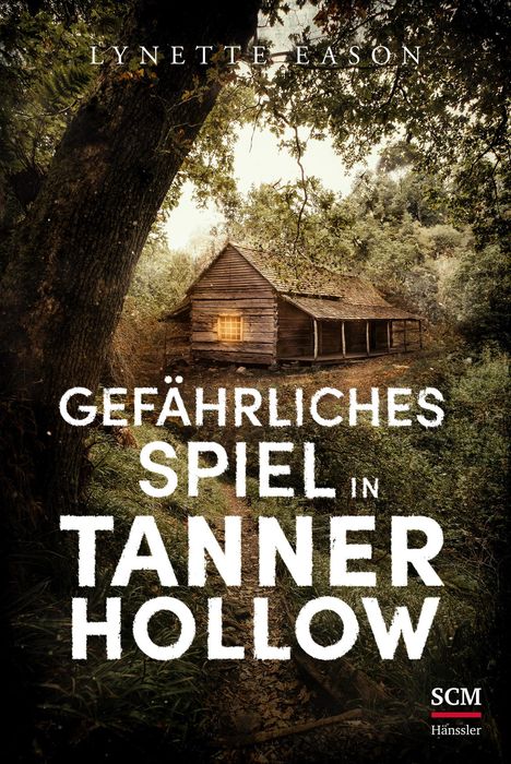 Lynette Eason: Gefährliches Spiel in Tanner Hollow, Buch