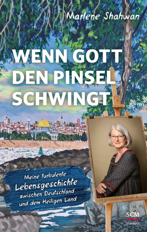 Marlene Shahwan: Wenn Gott den Pinsel schwingt, Buch