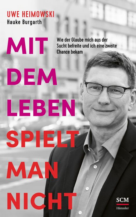 Uwe Heimowski: Mit dem Leben spielt man nicht, Buch