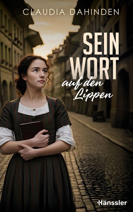 Claudia Dahinden: Sein Wort auf den Lippen, Buch