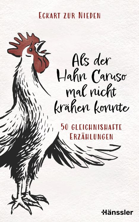 Eckart zur Nieden: Als der Hahn Caruso mal nicht krähen konnte, Buch