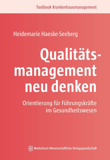 Text: "Toolbook Krankenhausmanagement. Qualitätsmanagement neu denken. Orientierung für Führungskräfte im Gesundheitswesen."  
Roter Hintergrund.