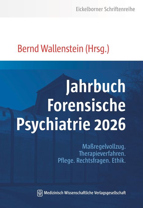 Text: "Jahrbuch Forensische Psychiatrie 2026. Maßregelvollzug. Therapie. Pflege. Rechtsfragen. Ethik." Dunkelblaues Cover.