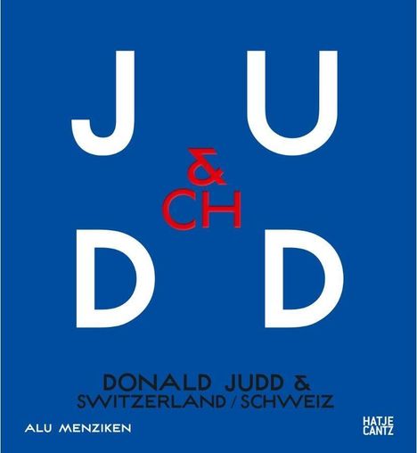 Adrian Jolles: Donald Judd &amp; Switzerland, Buch