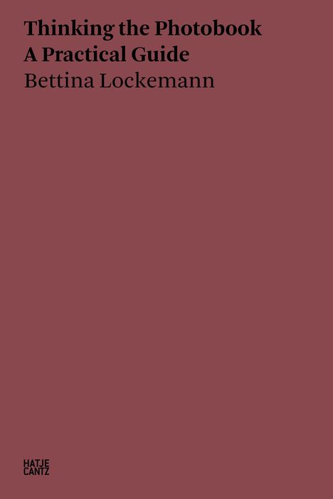 Bettina Lockemann: Thinking the Photobook, Buch