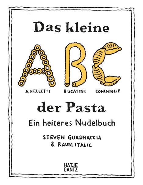 Steven Guarnaccia: Das kleine ABC der Pasta, Buch