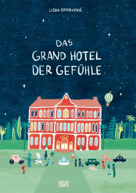 Lidia Brankovic: Das Grand Hotel der Gefühle, Buch