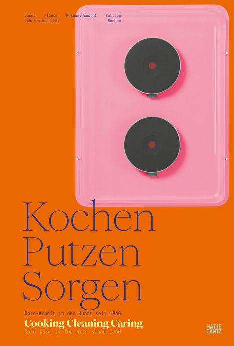 Kochen, Putzen, Sorgen / Cooking Cleaning Caring, Buch