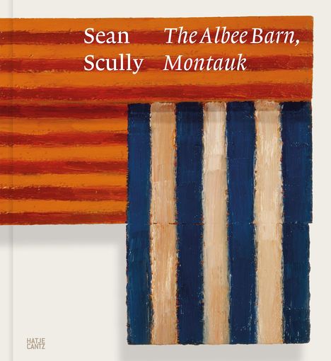 Sean Scully: The Albee Barn, Montauk, Buch