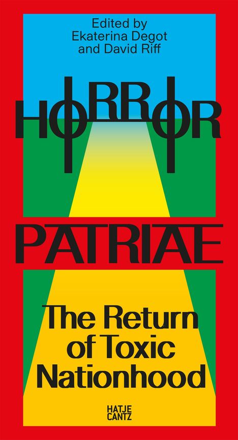 Horror Patriae: The Return of Toxic Nationhood, Buch