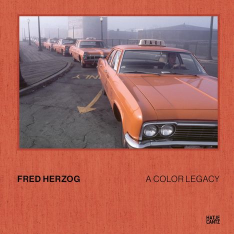 Fred Herzog. A Color Legacy, Buch