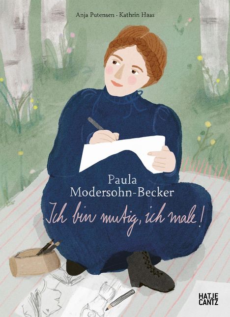 "Paula Modersohn-Becker. Ich bin mutig, ich male!" Illustration einer Frau im blauen Kleid, die im Freien auf einer Decke zeichnet.