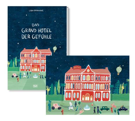 Text: LIDIA BRANKOVIĆ, DAS GRAND HOTEL DER GEFÜHLE. Illustration eines großen, roten Hotels bei Nacht mit Menschen und Luftballons.