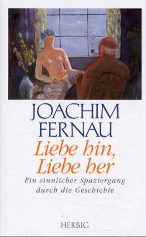 Joachim Fernau: Liebe hin, Liebe her, Buch