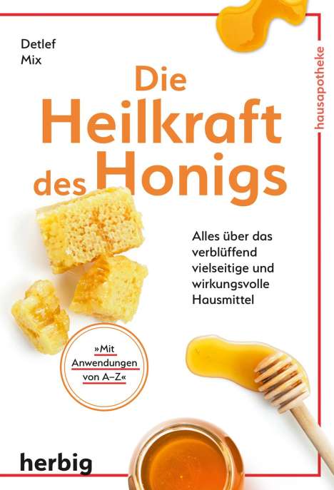Detlef Mix: Die Heilkraft des Honigs, Buch