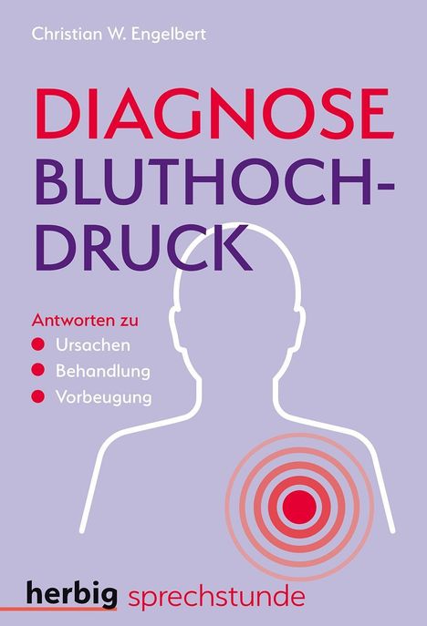 Christian W. Engelbert: Engelbert, C: Diagnose Bluthochdruck, Buch