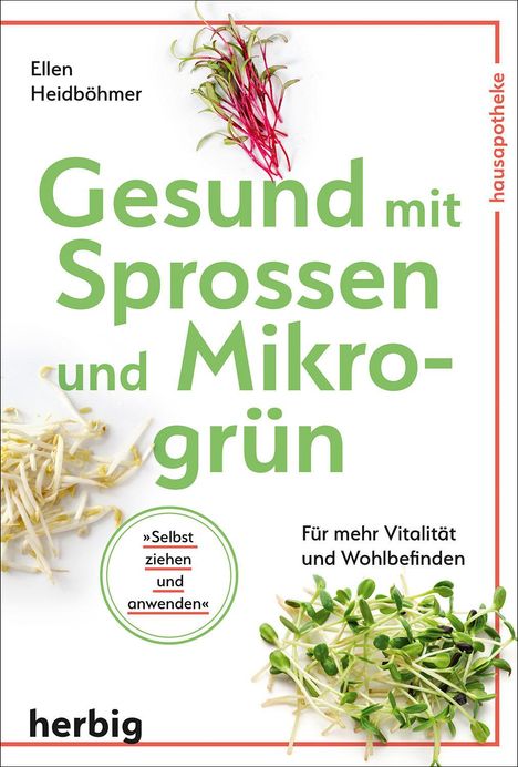 Ellen Heidböhmer: Gesund mit Sprossen und Mikrogrün, Buch