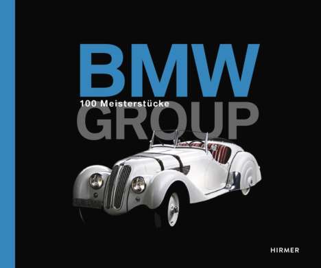 BMW - 100 Meisterstücke, Buch