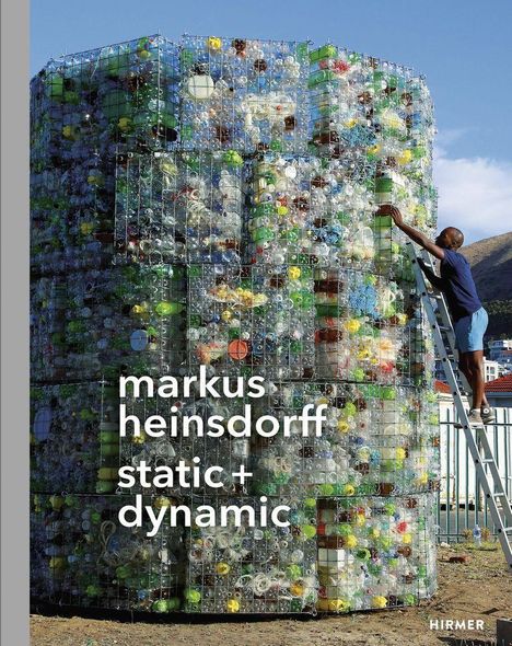 Manfred Baur: Markus Heinsdorff: static + dynamic, Buch