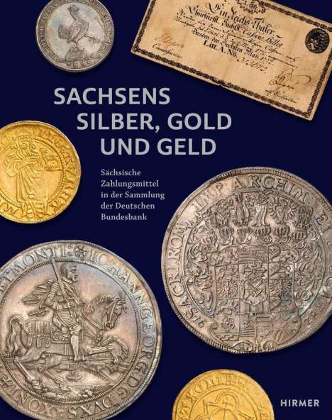 Sachsens Silber, Gold und Geld, Buch