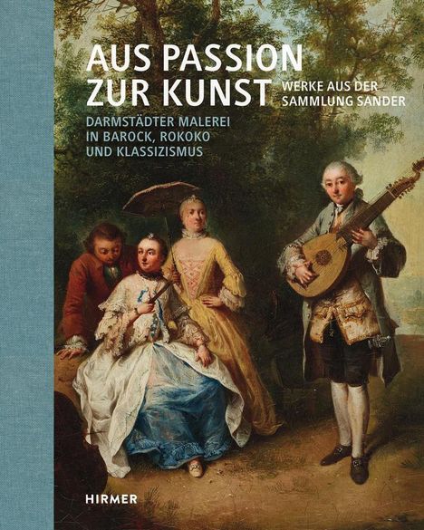 Heidrun Ludwig: Aus Passion zur Kunst. Werke aus der Sammlung Sander, Buch