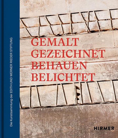 Die Kunstsammlung der EDITH und WERNER RIEDER STIFTUNG, Buch