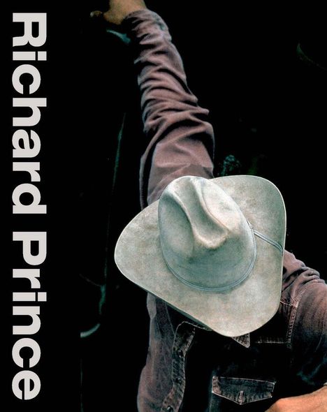 Text "Richard Prince" links. Cowboys in einem hellen Hut von oben sichtbar. Westen-Ästhetik.