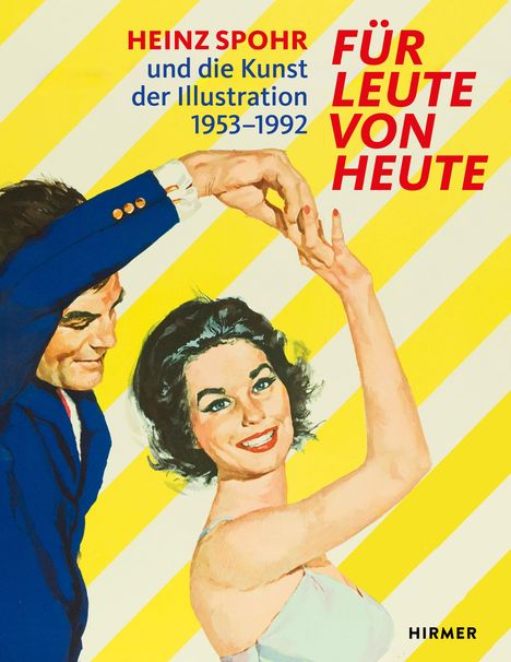 „HEINZ SPOHR und die Kunst der Illustration 1953–1992“, „FÜR LEUTE VON HEUTE“. Illustration eines tanzenden Paares.
