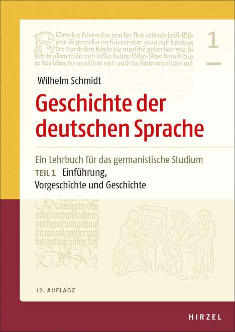 Geschichte der deutschen Sprache Teil 1: Einführung, Vorgeschichte und Geschichte, Buch