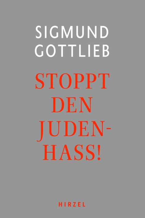 Sigmund Gottlieb: Stoppt den Judenhass!, Buch