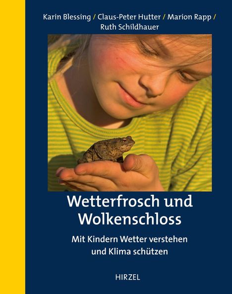 Karin Blessing: Wetterfrosch und Wolkenschloss, Buch