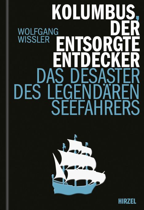 Wolfgang Wissler: Kolumbus, der entsorgte Entdecker, Buch